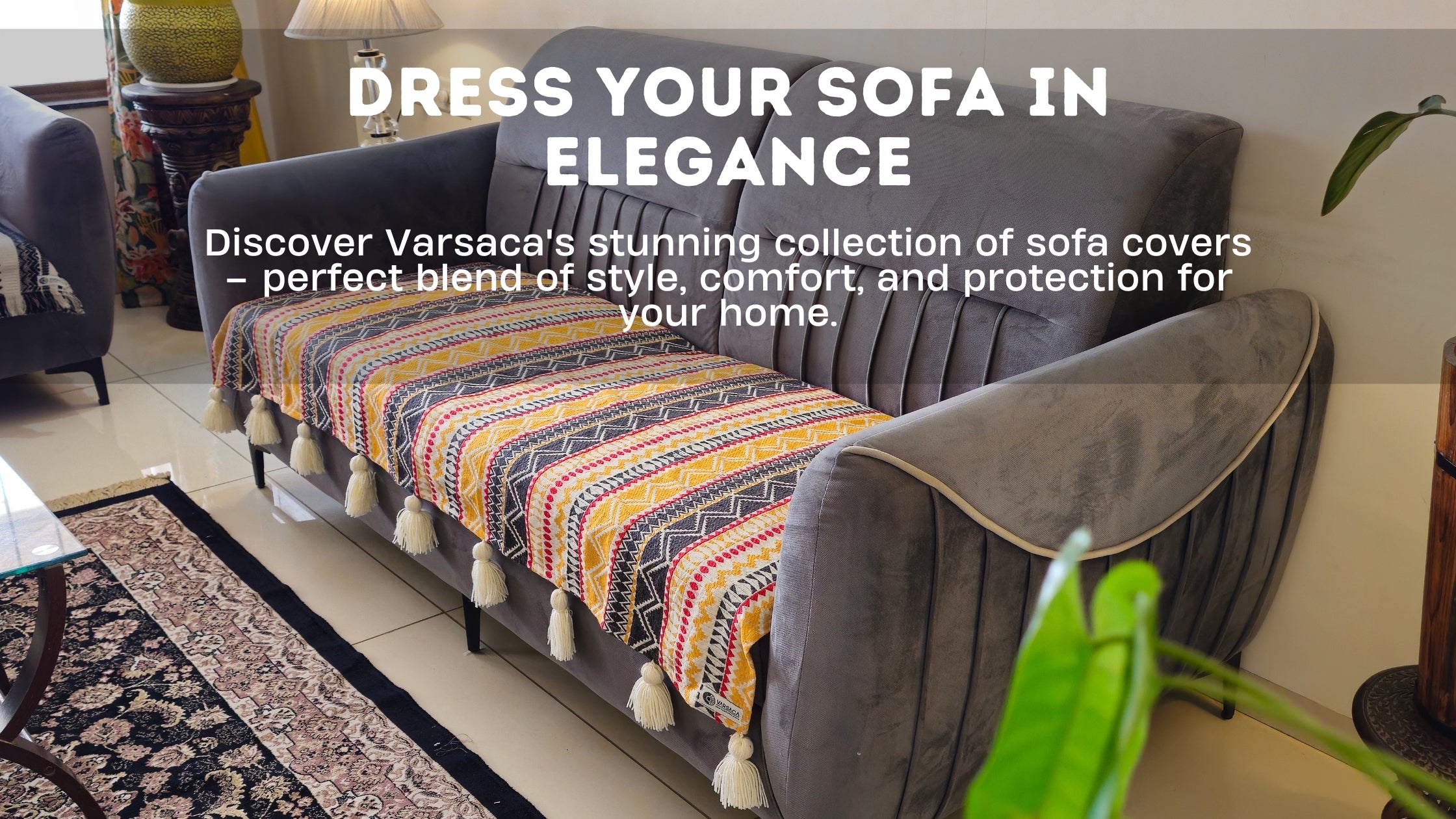 Explore Varsaca’s unique handcrafted sofa covers with never-before-seen designs – perfect to elevate your living room with artisanal charm and Indian craftsmanship.